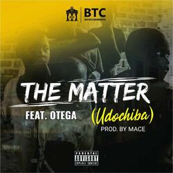 The matter (Udochiba)