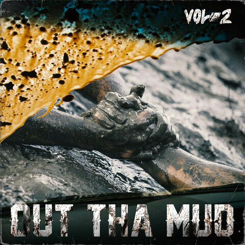 Out Tha Mud Vol. 2
