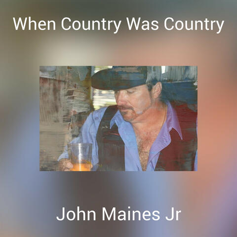 When Country Was Country