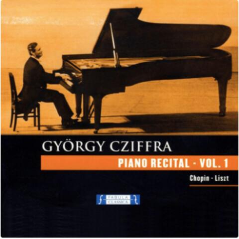 György Cziffra: Piano Recital - Vol. 1