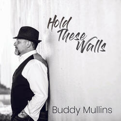Hold These Walls