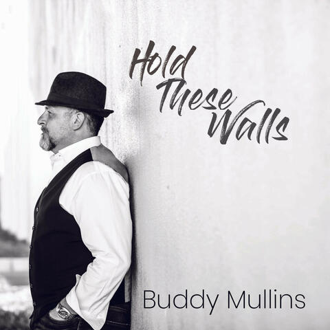 Hold These Walls