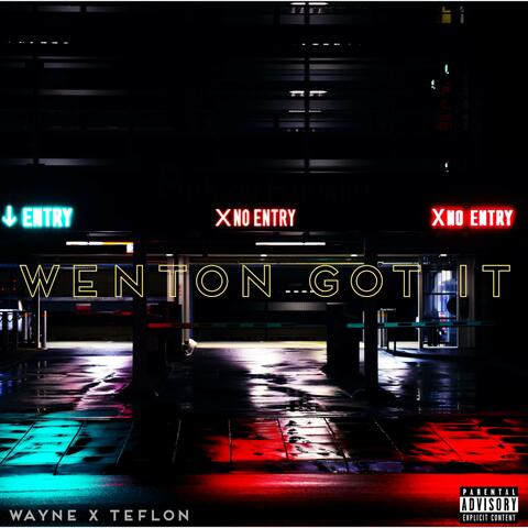 Wenton Got It