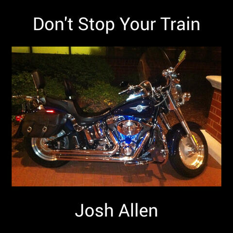 Don't Stop Your Train