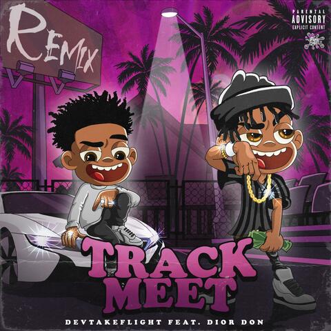 Track Meet [Dior Don Remix]