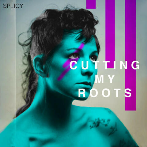 Cutting My Roots