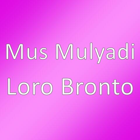 Loro Bronto