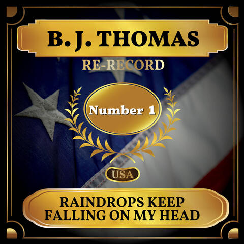 Raindrops Keep Fallin' on My Head
