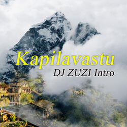 Kapilavastu (DJ ZUZI Intro)