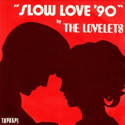 Slow Love '90