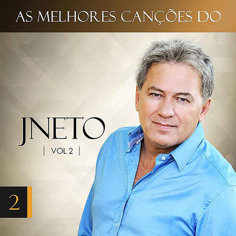 As Melhores Canções do JNeto, Vol. 2