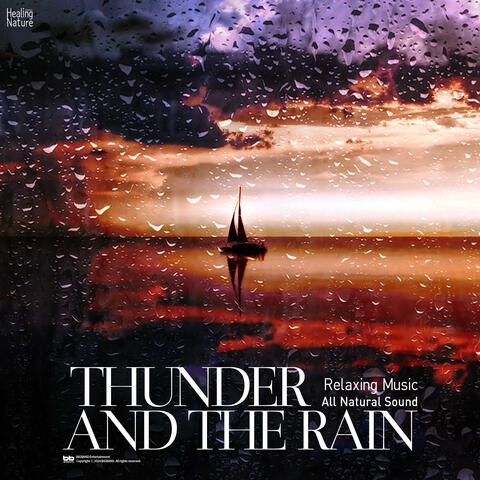 폭풍과 천둥 Thunder and The Rain