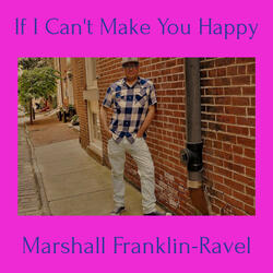 If I Can't Make You Happy