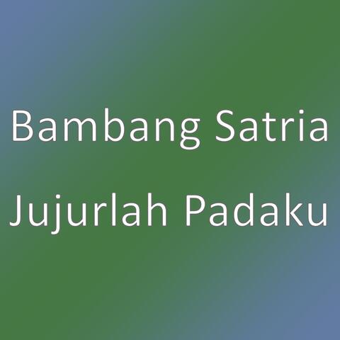 Jujurlah Padaku