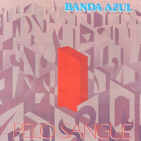 Pelo Sangue