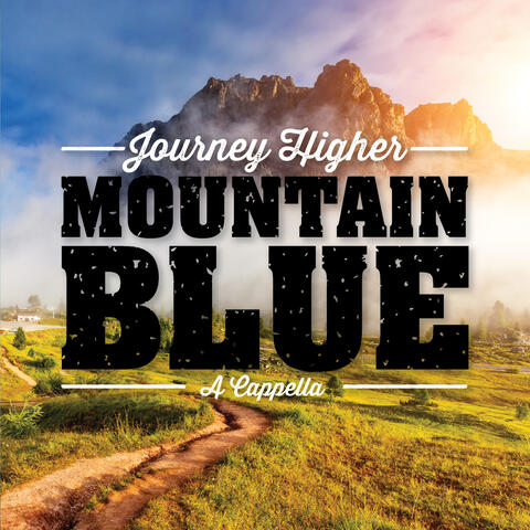 Journey Higher A Cappella