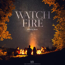 모닥불이 타오르는 낭만적인 밤 Watchfire