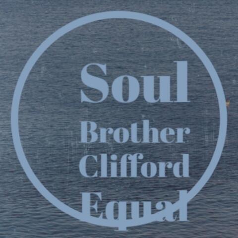 Soul Brother Clifford Equal