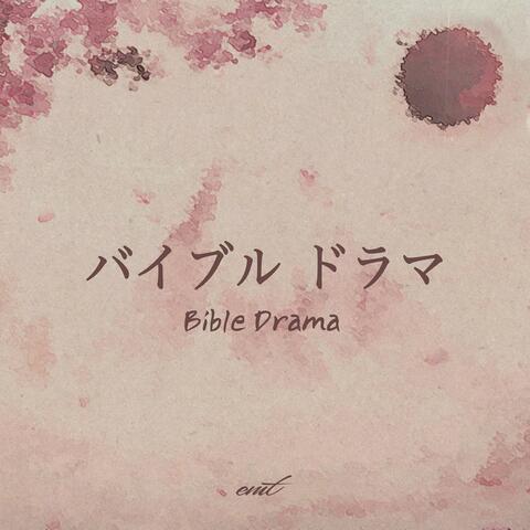 BIBLE Drama