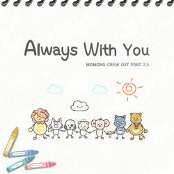 Always with you Momong Crew Pt. 2.5 (Original Television Soundtrack)