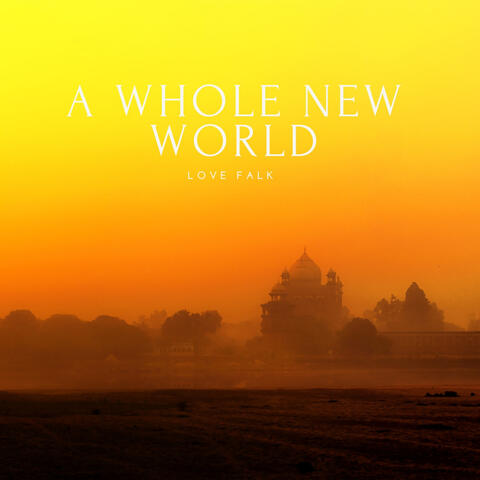 A Whole New World