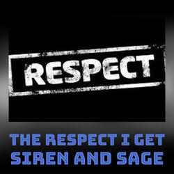 The Respect I Get