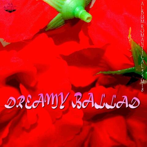 Dreamy Ballad