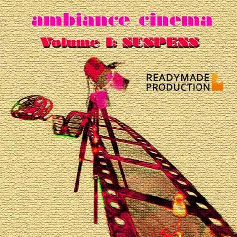 Ambiance Cinema, Vol. 1: Suspense