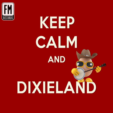 Keep Calm & Dixieland