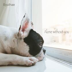 니가 없어서 (Alone without you)