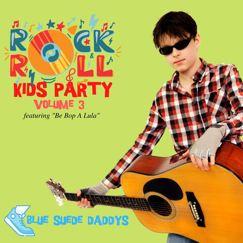 Rock 'n' Roll Kids Party - Featuring "Be Bop A Lula"