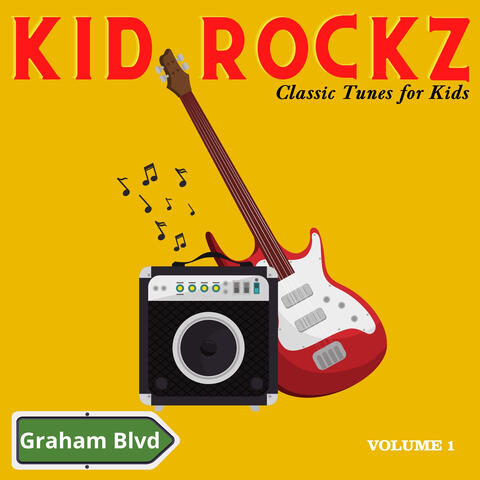 Kid Rockz - Classic Tunes for Kids