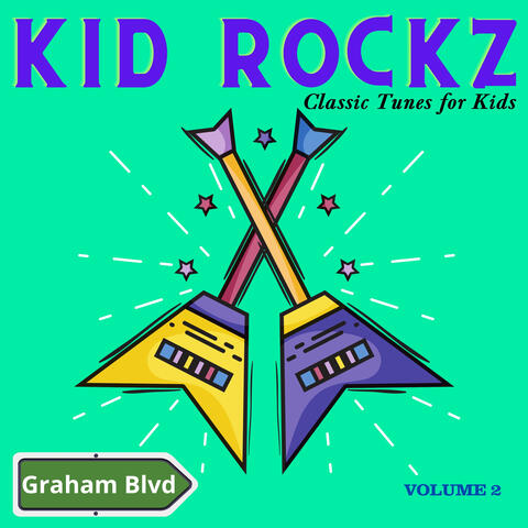Kid Rockz - Classic Tunes for Kids