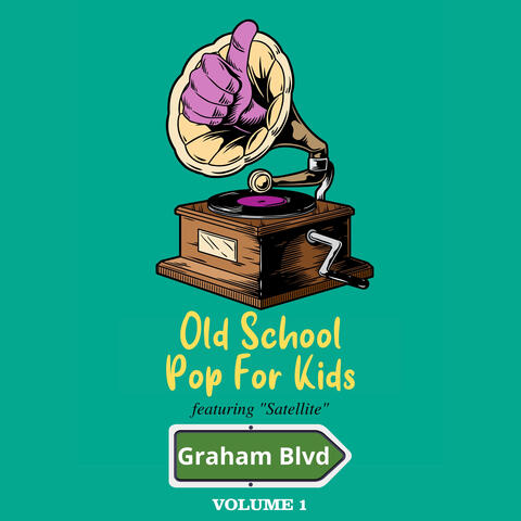 Old School: Pop For Kids - Featuring "Satellite"