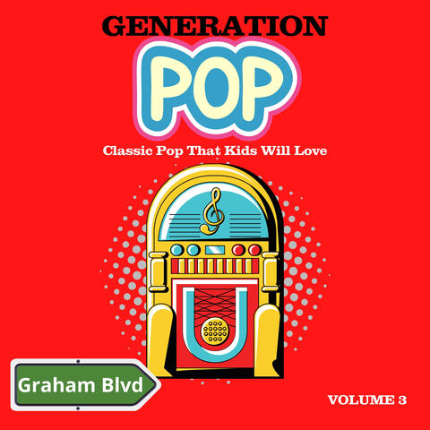 Generation Pop - Classic Pop That Kids Will Love