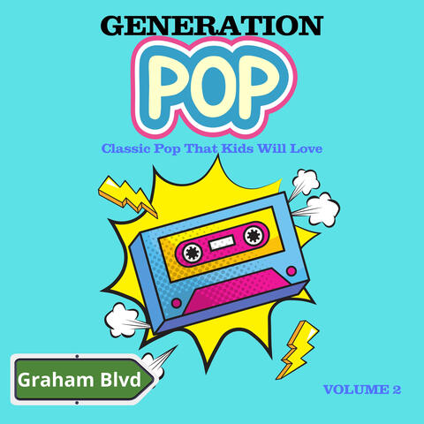 Generation Pop - Classic Pop That Kids Will Love