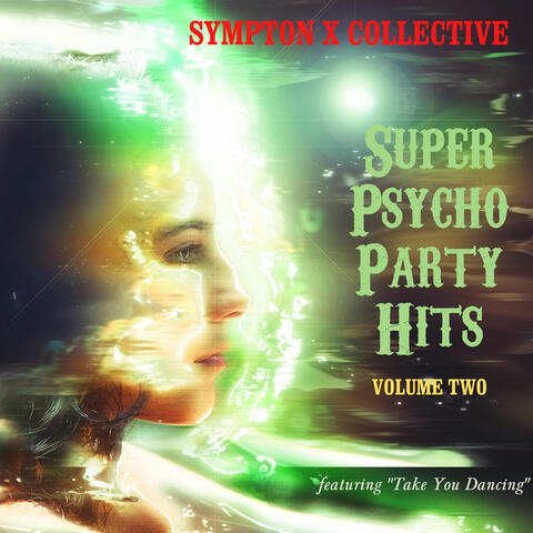 Super Psycho Party Hits - Featuring "Take You Dancing"