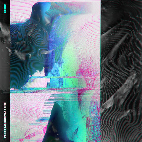 Pandoras Box / Vaporize