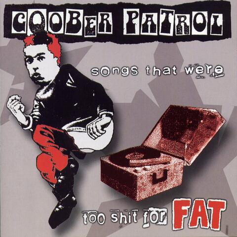 Songs That Were Too Shit For Fat