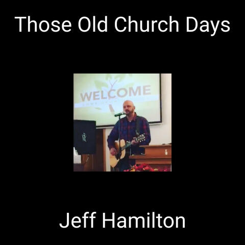 Those Old Church Days