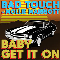 Baby Get It On