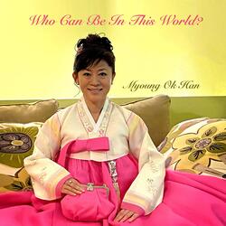 이 세상에 그 누가? (English Ver.) Who Can Be In This World? (English Ver.)