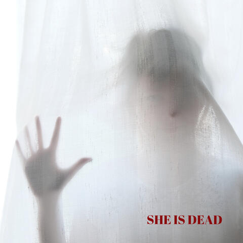 She Is Dead
