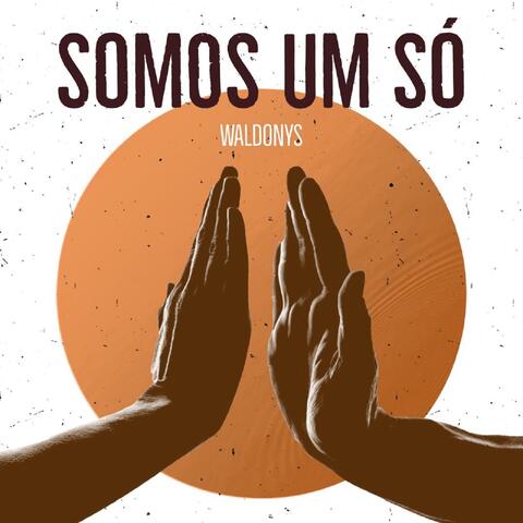 Somos Um Só