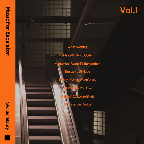Music For Escalator Vol.1