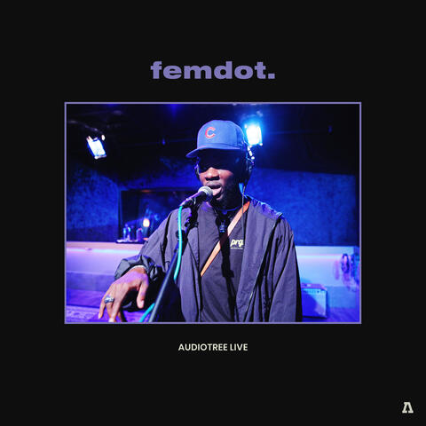 Femdot on Audiotree Live