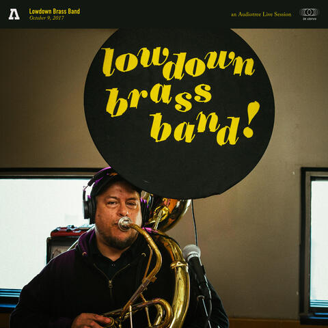 Lowdown Brass Band on Audiotree Live