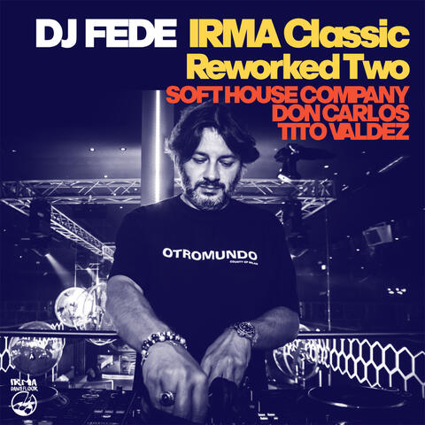 Irma Classics Reworked Two
