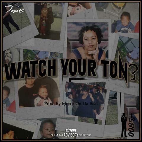 Watch Your Tone