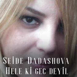 Hele Ki Gec Deyil